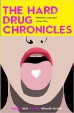 The Hard Drug Chronicles